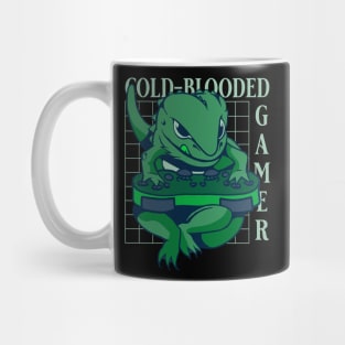 Cold blooded gamer Mug